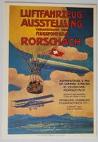 LUFTFAHRZEUG AUSSTELLUNG – 5. - 15.5.1910 - RORSCHACH