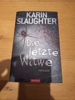 Buch Karin Slaughter Die letzte Witwe Thriller gelesen