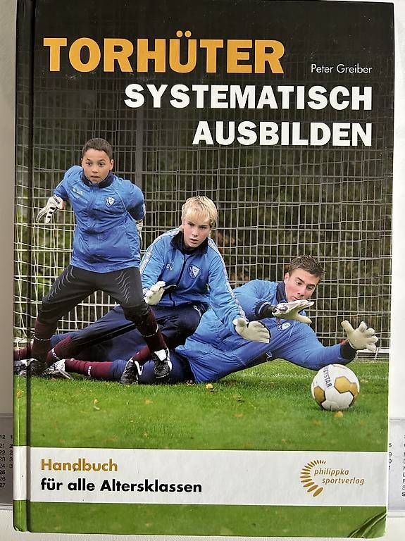 Libri: Torhüter systematisch ausbilden – Usato da Winterthur venduto da PeMaWin