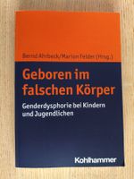 Geboren im falschen Körper – Genderdysphorie
