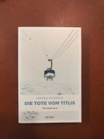 Monika Mansour - Die Tote vom Titlis,Kriminalroman top!