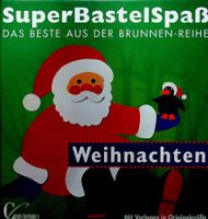 Weihnachten Super BastelSpass m. Vorlagen in Originalgrösse
