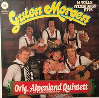 Orig. Alpenland Quintett – Guten Morgen (LP)