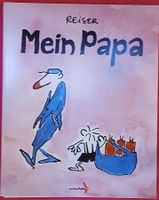 Mein Papa von Jean-Marc Reiser