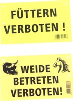Schilder Füttern verboten / Weide betreten verboten usw.
