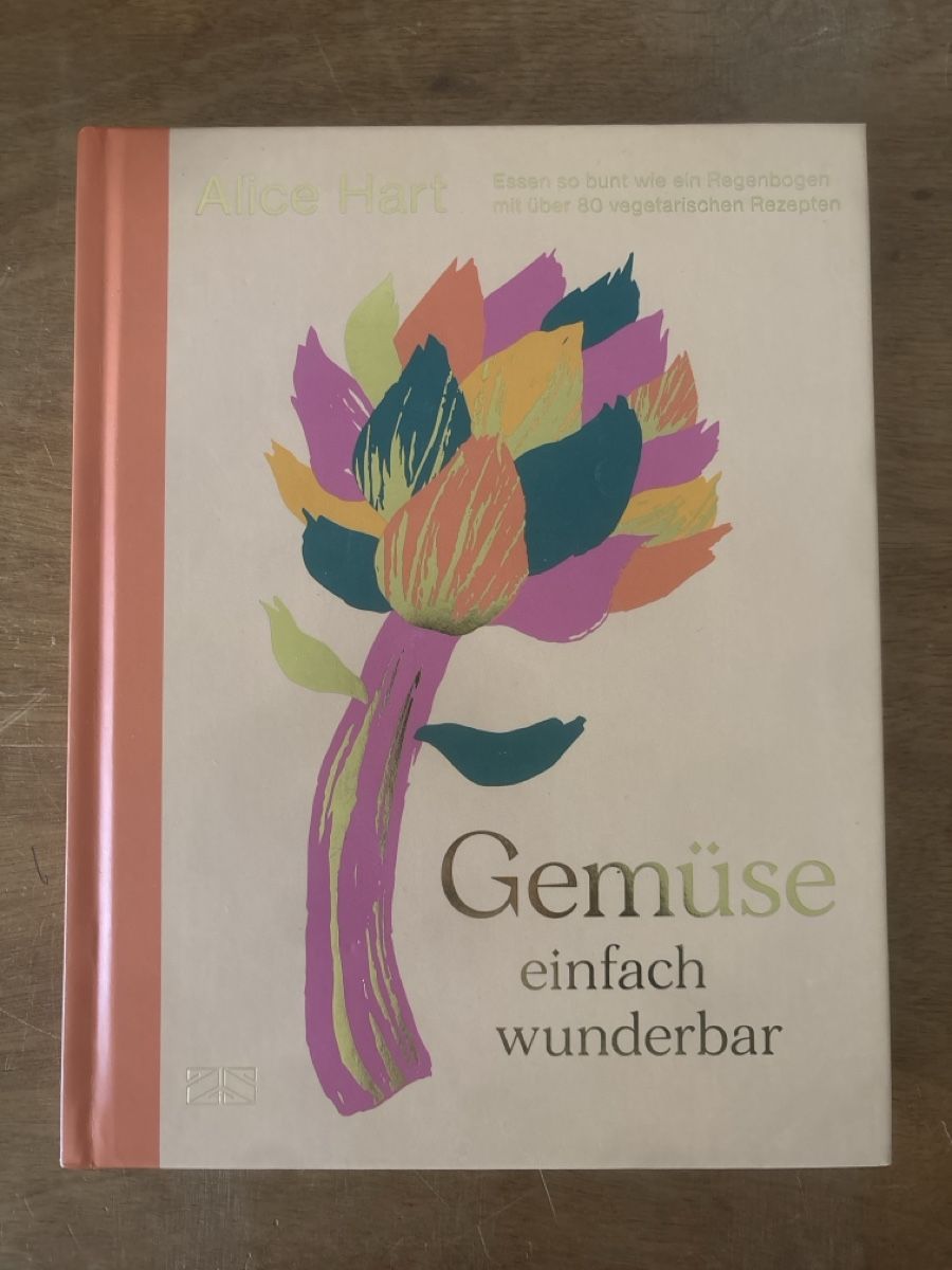 Libri: Gemüse einfach wunderbar, Alice Hart – Usato da Zürich venduto da WWehrle