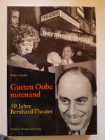Gueten Oobe mitenand  - Buch  50 Jahre Bernhard-Theater 1991