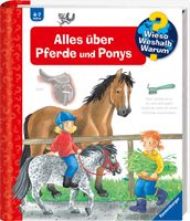 Alles über Pferde und Ponys - Wieso? Weshalb? Warum?