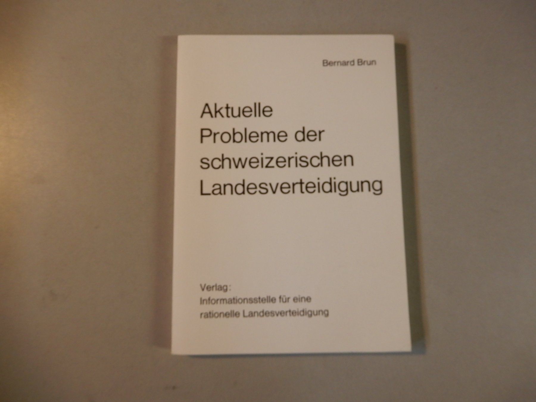 Libri: Aktuelle Probleme der schweizerischen Landesverteidigung – Usato da Erstfeld venduto da Mario_boe0