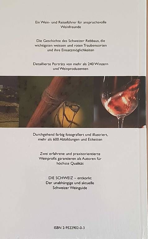 Libri: Die Schweiz - entkorkt   Der Schweizer Weinguide – Usato da Andelfingen venduto da FranzR.