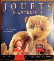 Livre Jouets d'Autrefois Trésors & Collections Suisses Mondo