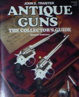 Antique Guns, The Collecotor's Guide 2nd Edition  (englisch)