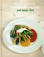 Vegetarische Gerichte auf neue Art - Time Life
