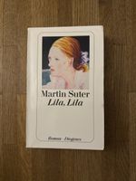 Martin Suter - Lila, Lila, Roman