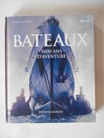BATEAUX  -  5000 ANS D' AVENTURE