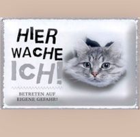 🔥 HIER WACHE ICH Katzen Blechschild 🎀 12x18cm OVP 🔥