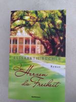 IM HERZEN DIE FREIHEIT/ ELISABETH BÜCHLE