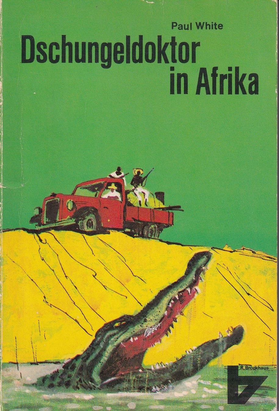Libri: Paul White: Dschungeldoktor in Afrika – Usato da Elgg venduto da Charts