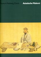 Asiatische Malerei  (China, Japan, Indien ) Rietberg Museum