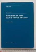 Armée Suisse - Instruction de base pour le service sanitaire