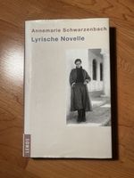 Annnemarie Schwarzenbach, Lyrische Novelle