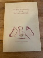 Sieben Märchen der Elisa Barbanti von Rudolf Jakob Humm