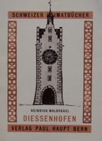 Schön ! Diessenhofen (Schweizer Heimatbücher, Nr. 84) 1958