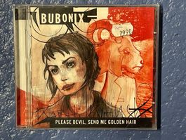 [CD] BUBONIX - Please Devil, Send Me Golden Hair (2007)