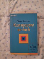 Dieter Brandes "Konsequent einfach" - Aldi Erfolgsstory