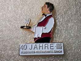 Ansteckpin 11: 40 Jahre Flughafen Restaurants Zürich