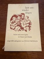 Liederbuch "Lasst uns wieder singen" Hugo Fröhlin gebraucht