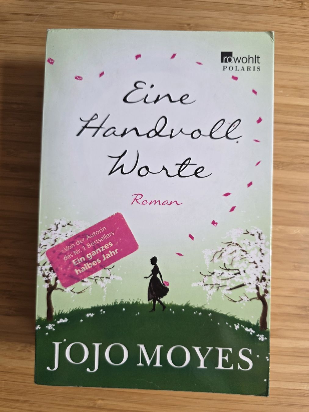 Libri: Jojo Moyes: Eine Handvoll Worte – Usato da Adlikon venduto da Clara28