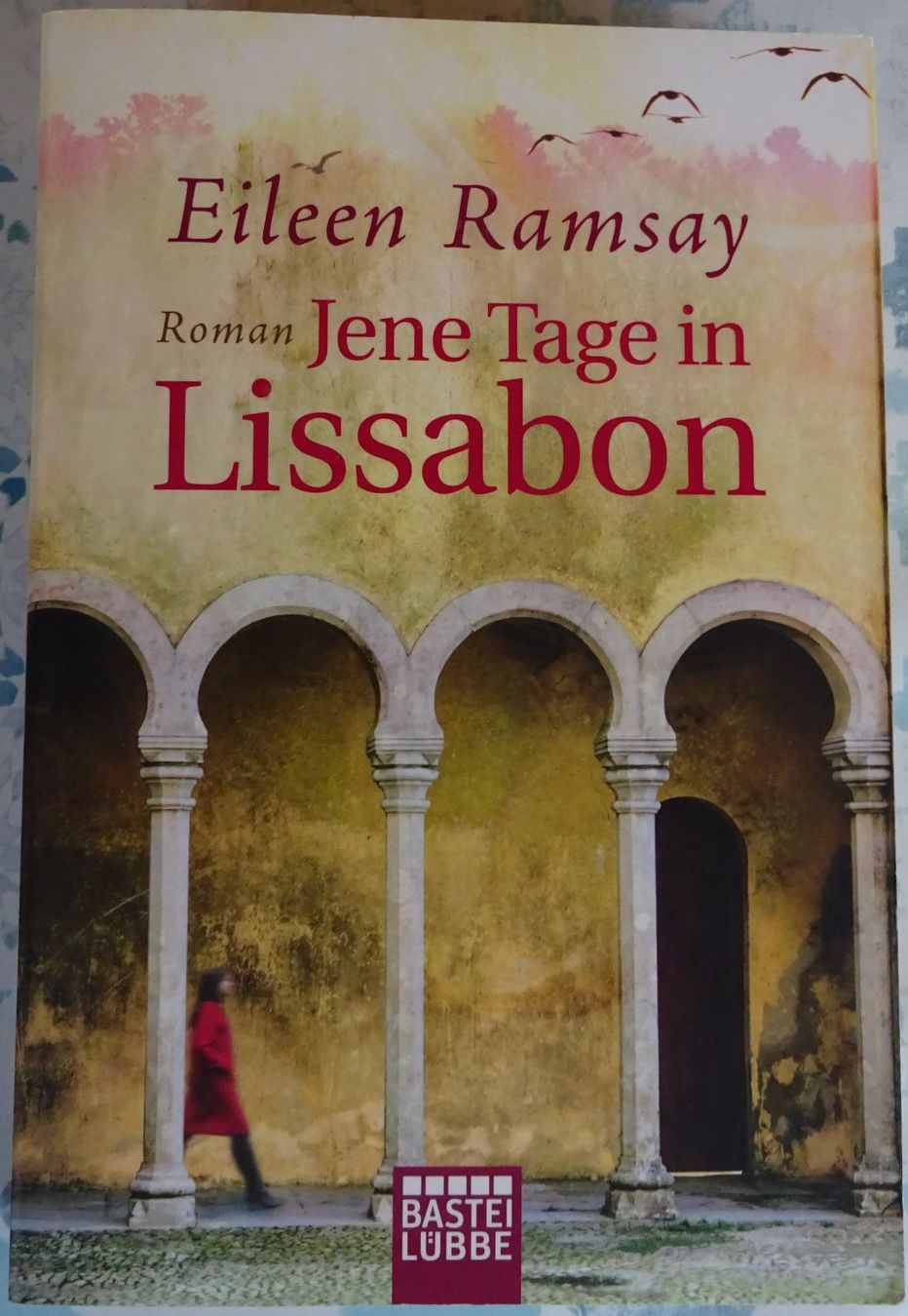 Bücher: Eileen Ramsay "Jene Tage in Lissabon" – Gebraucht aus Bern von Hero2.0