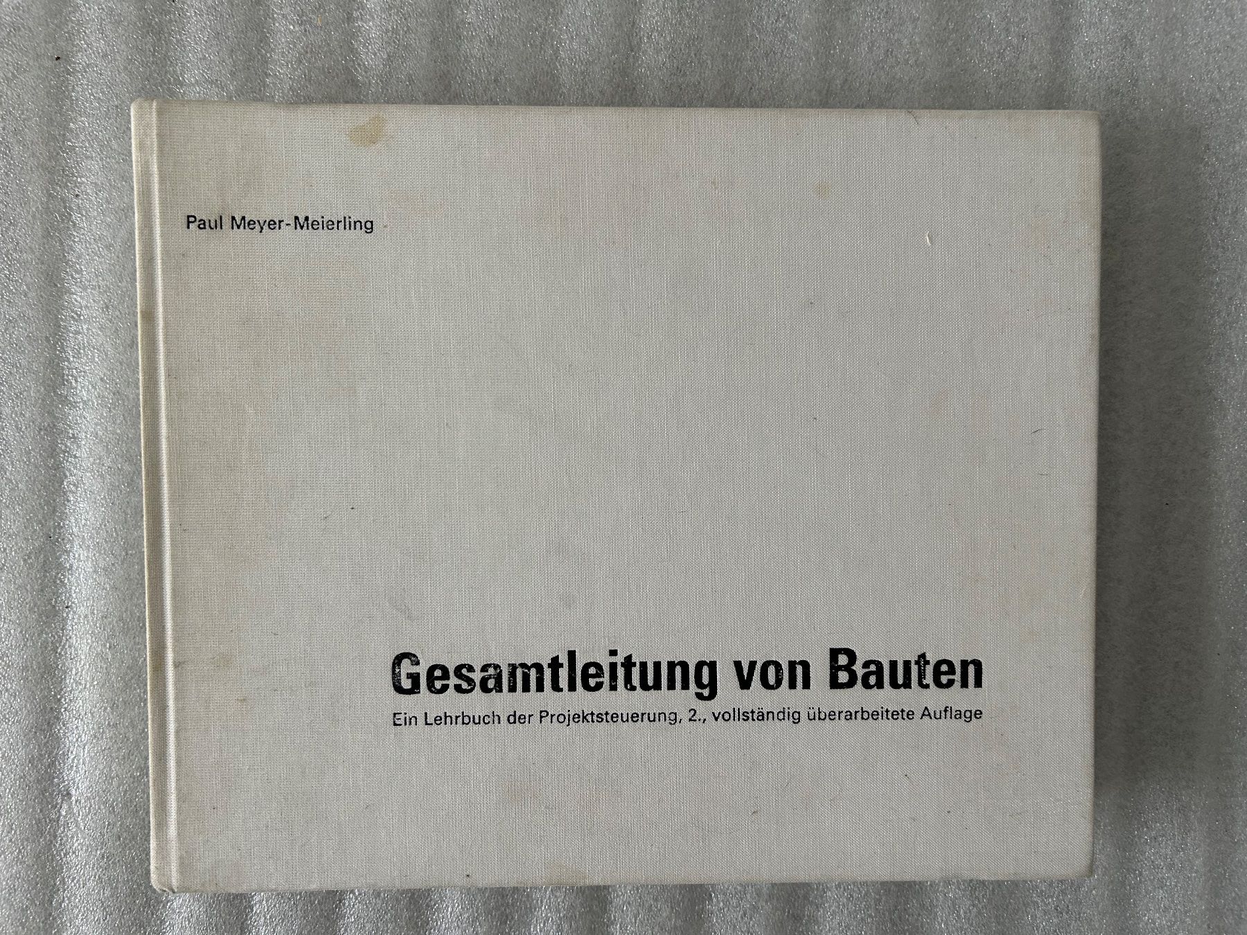 Libri: Meyer-Meierling - Gesamtleitung von Bauten - 2. Auflage – Usato da La Chaux-de-Fonds venduto da jacq_LaTsch0 6