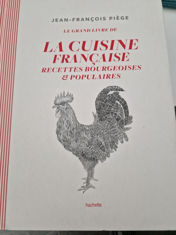 Le Grand Livre de La Cuisine Francaise: Recettes Bourgeoises & Populaires