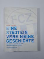 FC Zürich / FCZ Buch - Eine Stadt ein Verein eine Geschichte