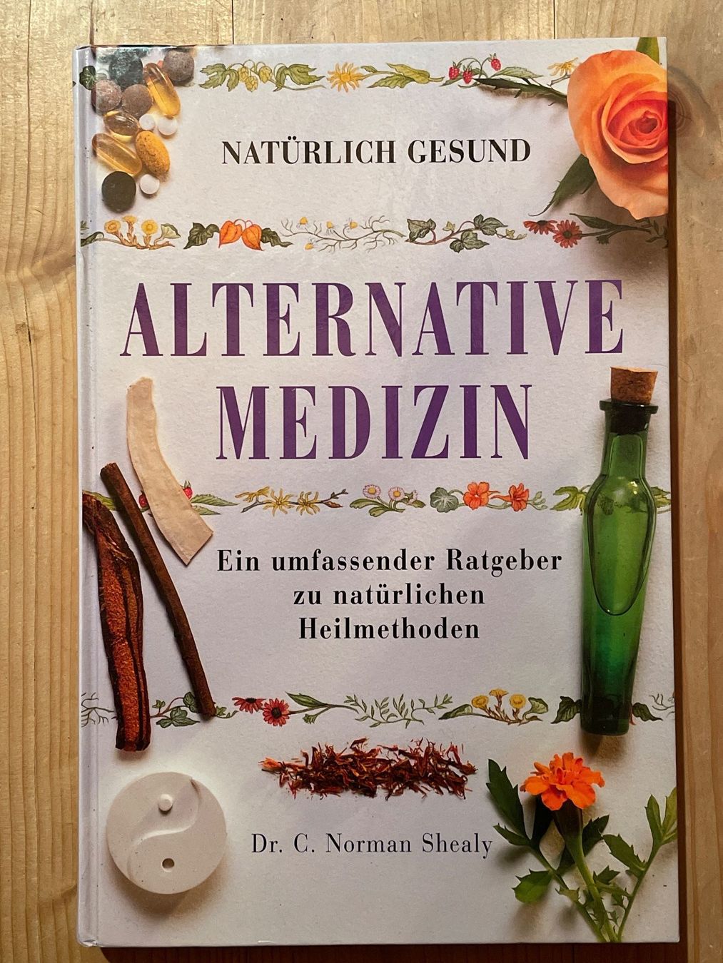 Libri: DR. SHEALY Alternative Medizin: Ein Umfassender Ratgeber – Usato da Frasnacht venduto da GracyStore
