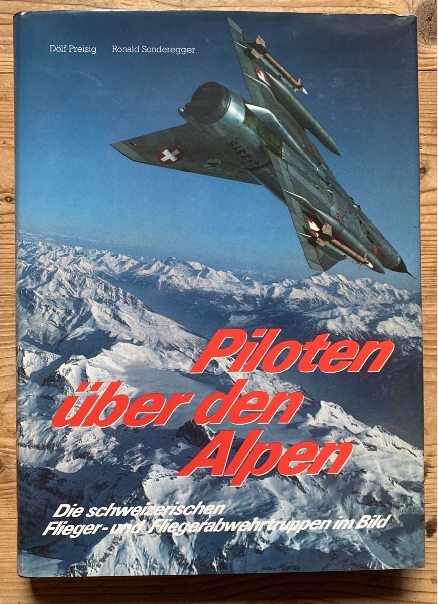 Libri: Buch Piloten über den Alpen – Usato da Goldingen venduto da Bergler012