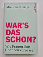 War's das schon ? Wie Frauen ihre Chancen verpassen   Siegel