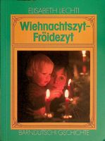 E.  Liechti Wiehnachtszyt Freudezyt  Bärndütschi Gschichte