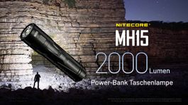 Nitecore MH15 - 2000 Lumen LED Taschenlampe mit Powerbank
