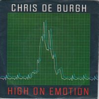 De Burgh Chris: High On Emotion 7"