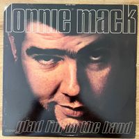 Lonnie Mack - Glad I'm In The Band / US-Press. 1969