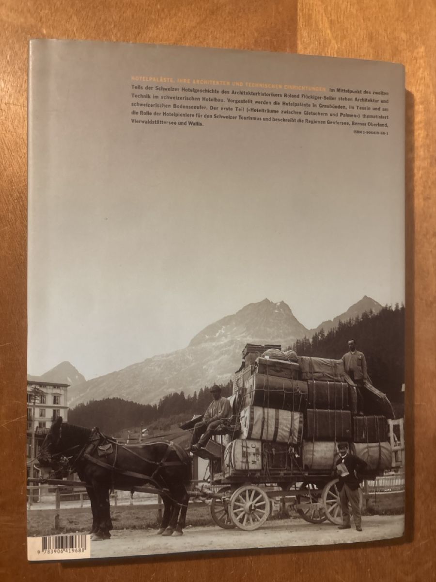 Libri: Hotelpaläste: Schweizer Tourismus 1830-1920. – Usato da Zürich venduto da WWehrle 1