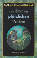 Holme Timothy - Der See des plötzlichen Todes / Krimi