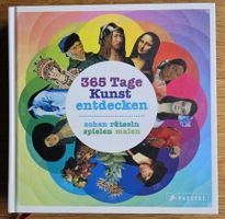 365 Tage Kunst entdecken: sehen rätseln spielen malen