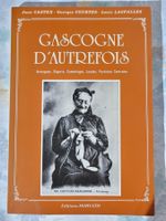 Livre "Gascogne d'Autrefois" - Livre photos anciennes, Rare!