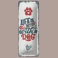 🔥 LIFE IS BETTER WITH A DOG Hunde Blechschild💙27x10 OVP🔥