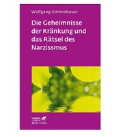 Die Geheimnisse der Kränkung und das Rätsel des Narzissmus
