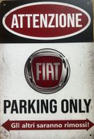 Fiat Parking Only Blechschild Uno Punto Abarth Italienisch